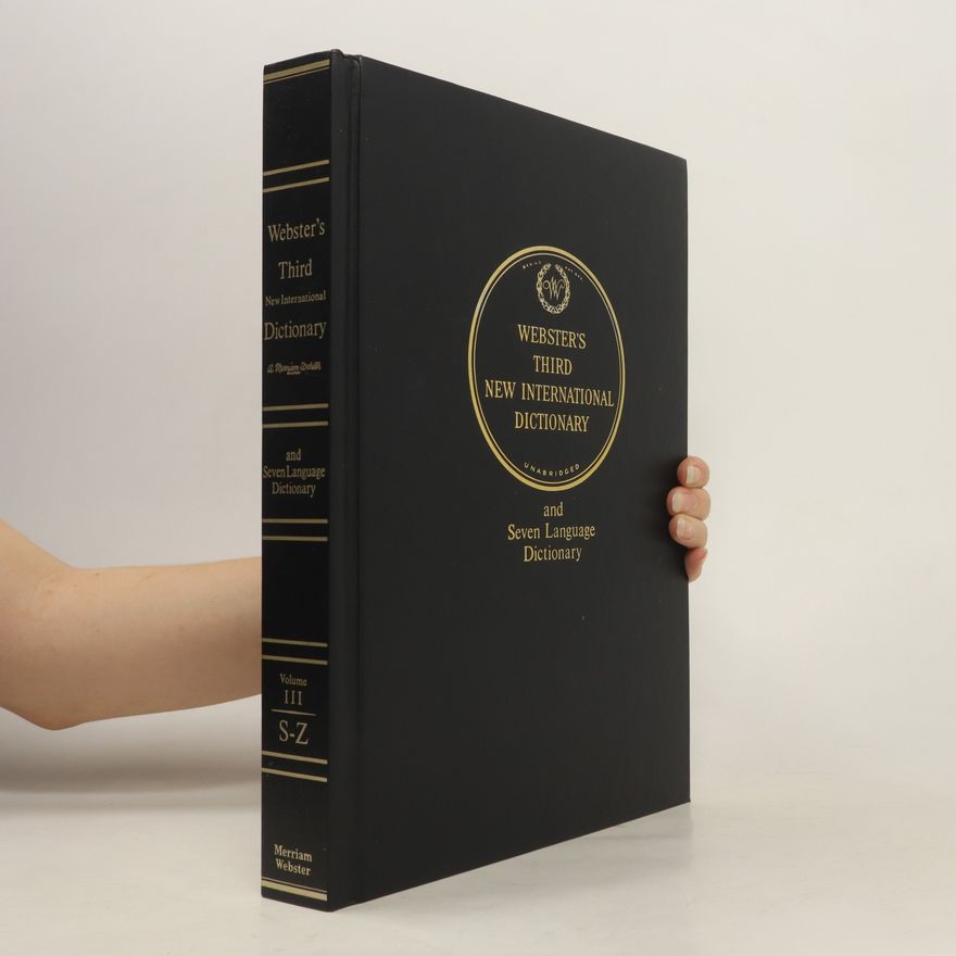 Autorenkollektiv Webster´s Third New International Dictionary and Seven Language Dictionary : volume III. S to Z