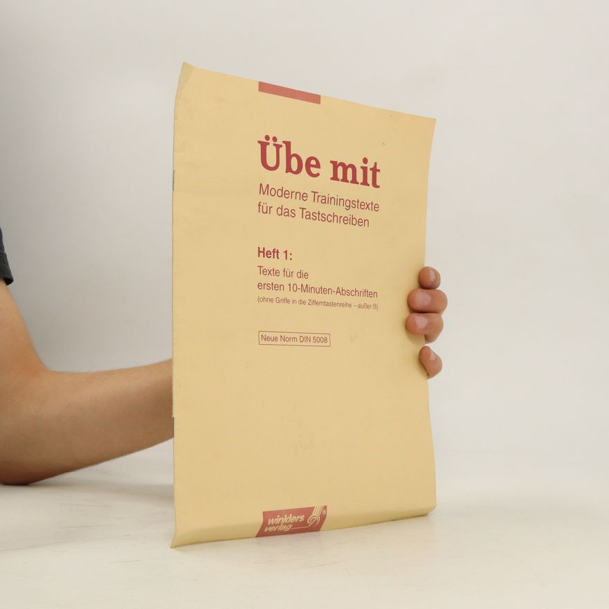 Kolektiv autorů Übe mit. Heft 1. Moderne Trainingstexte für das Tastschreiben