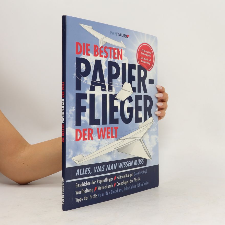 John M. Collins Die besten Papierflieger
