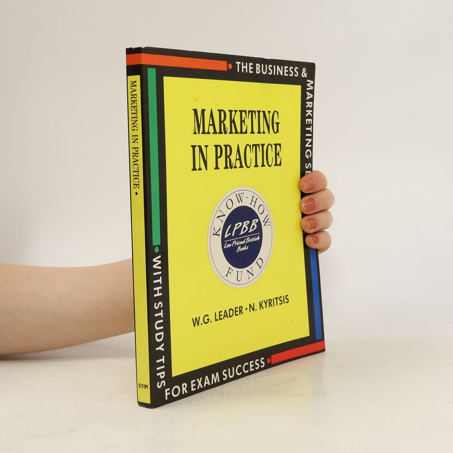 W. G. Leader Marketing in Practice