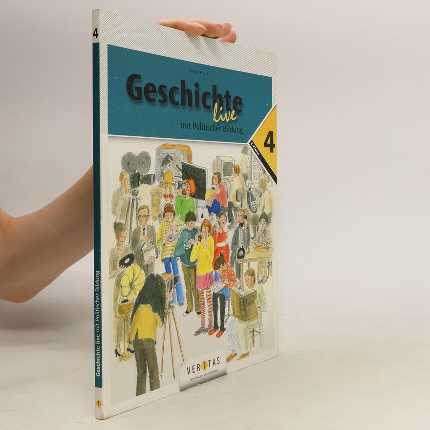 Kolektiv autorů Geschichte live. Geschichte, Sozialkunde. Politische Bildung. Schulstufe. 4