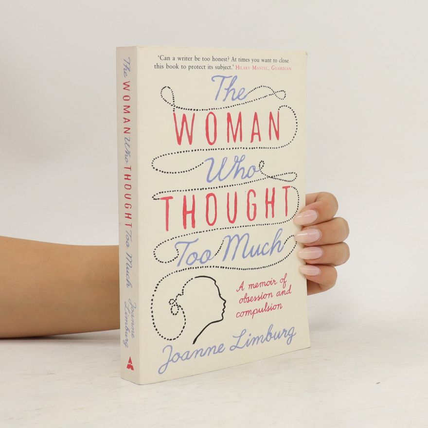 Joanne Limburg The Woman who Thought Too Much