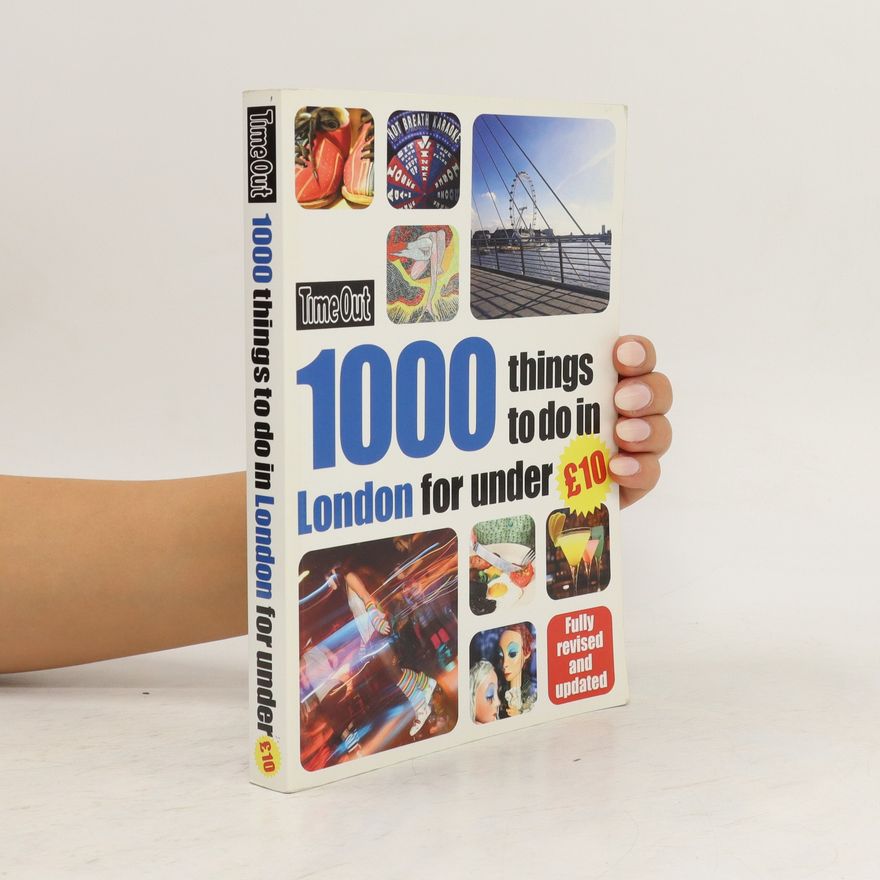 Sarah Thorowgood 1000 Things to Do in London for Under £10