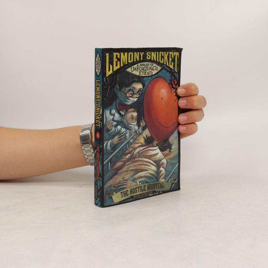 Lemony Snicket The Hostile Hospital