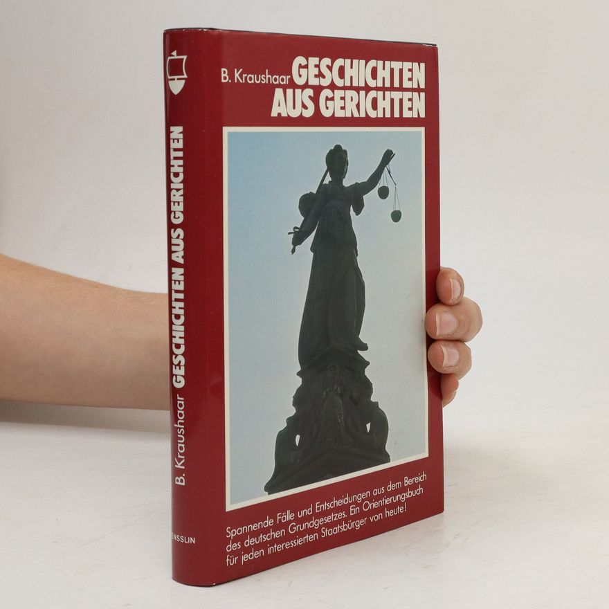 Bernhard Kraushaar Geschichten aus Gerichten