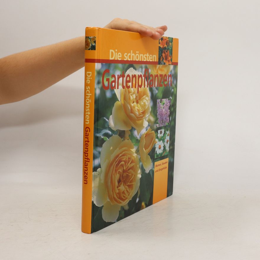 Autorenkollektiv Die schönsten Gartenpflanzen