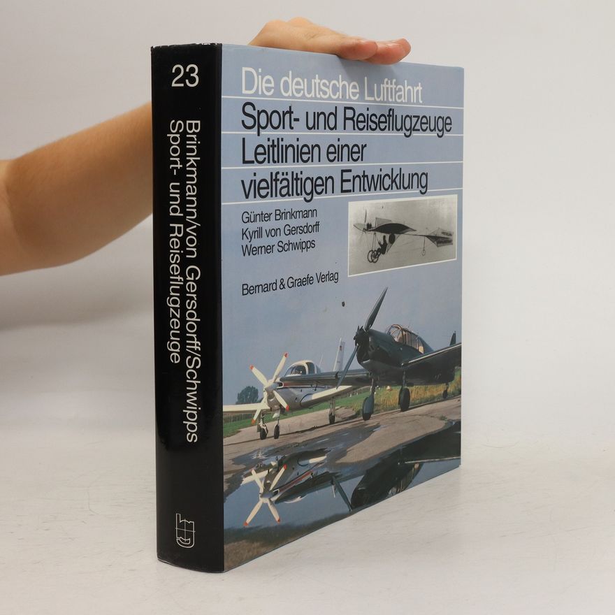 Günter Brinkmann Sport- und Reiseflugzeuge, Leitlinien einer vielfältigen Entwicklung