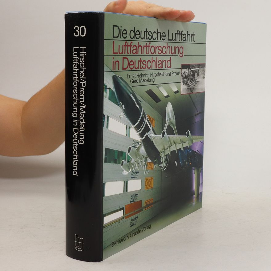 Ernst Heinrich Hirschel Luftfahrtforschung in Deutschland