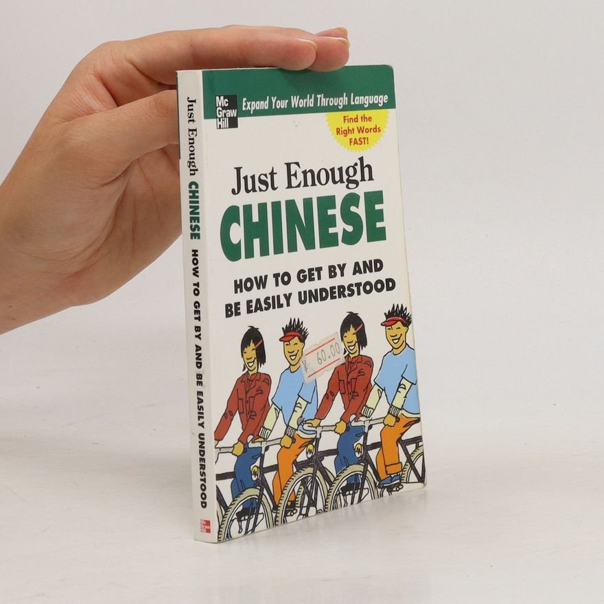 D. L. Ellis Just Enough Chinese, 2nd. Ed.