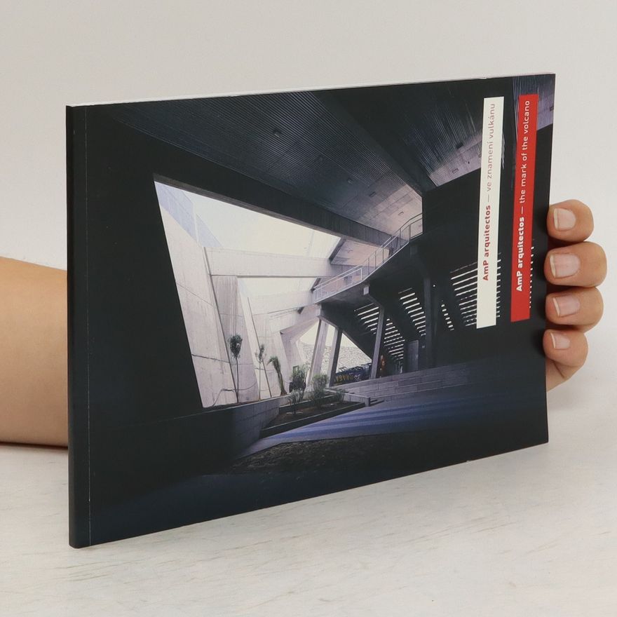 Autorenkollektiv AmP arquitectos. Ve znamení vulkánu