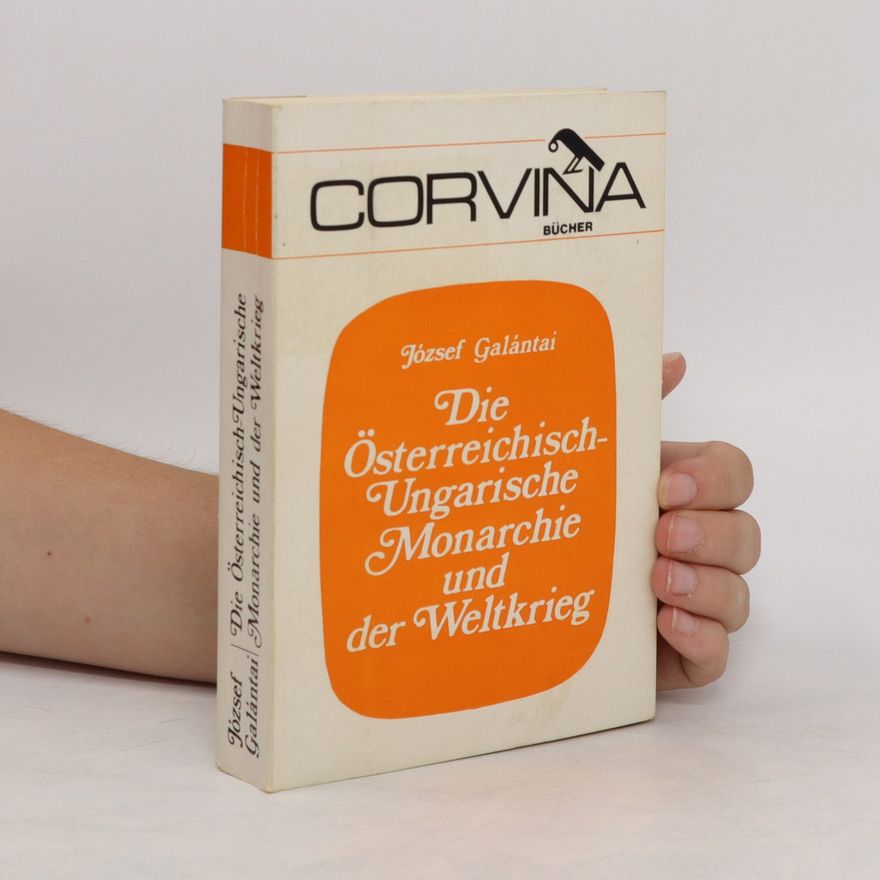 Henriette SchadeEngl Die Österreichisch-Ungarische Monarchie und der Weltkrieg