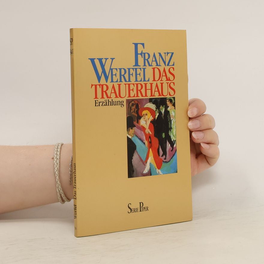 Franz Werfel Das Trauerhaus