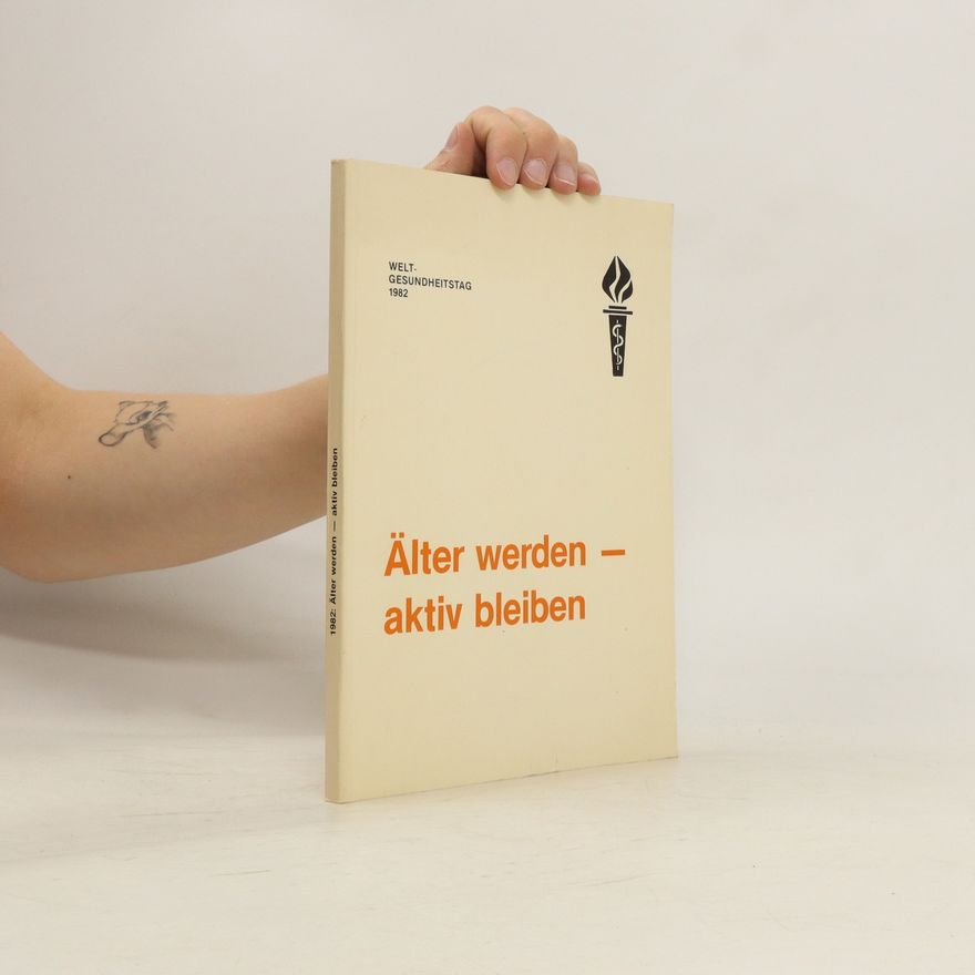 Autorenkollektiv Älter werden - aktiv bleiben