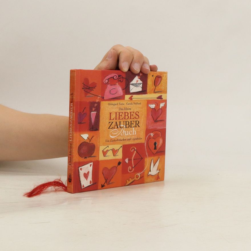 Hildegard Toma Das kleine Liebeszauber-Buch