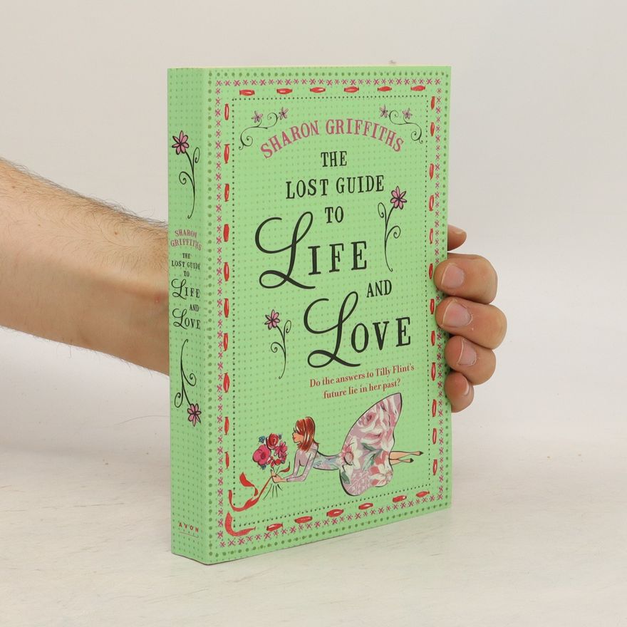 Sharon Griffiths The lost guide to life and love