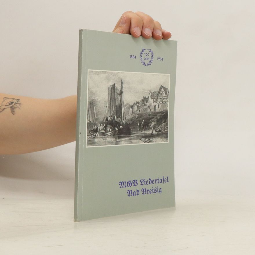 Autorenkollektiv Männergesangverein Liedertafel Bad Breisig 1884-1984