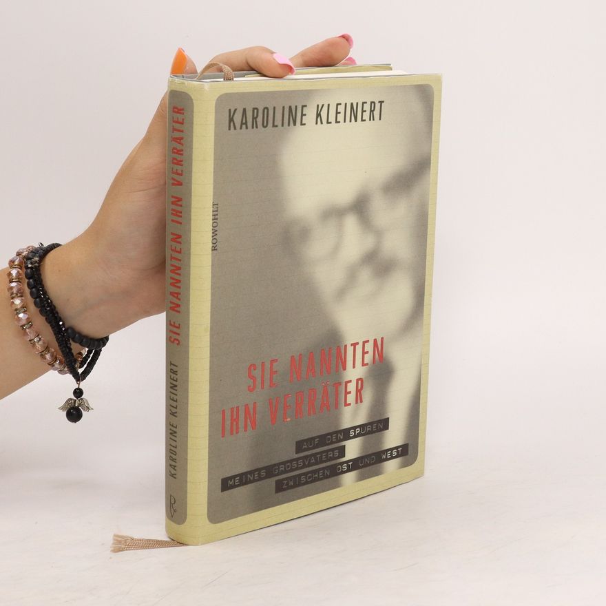 Karoline Kleinert Sie nannten ihn Verräter