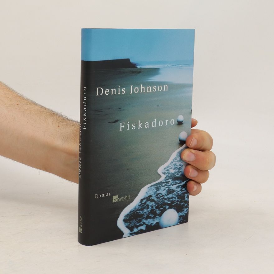Denis Johnson Fiskadoro