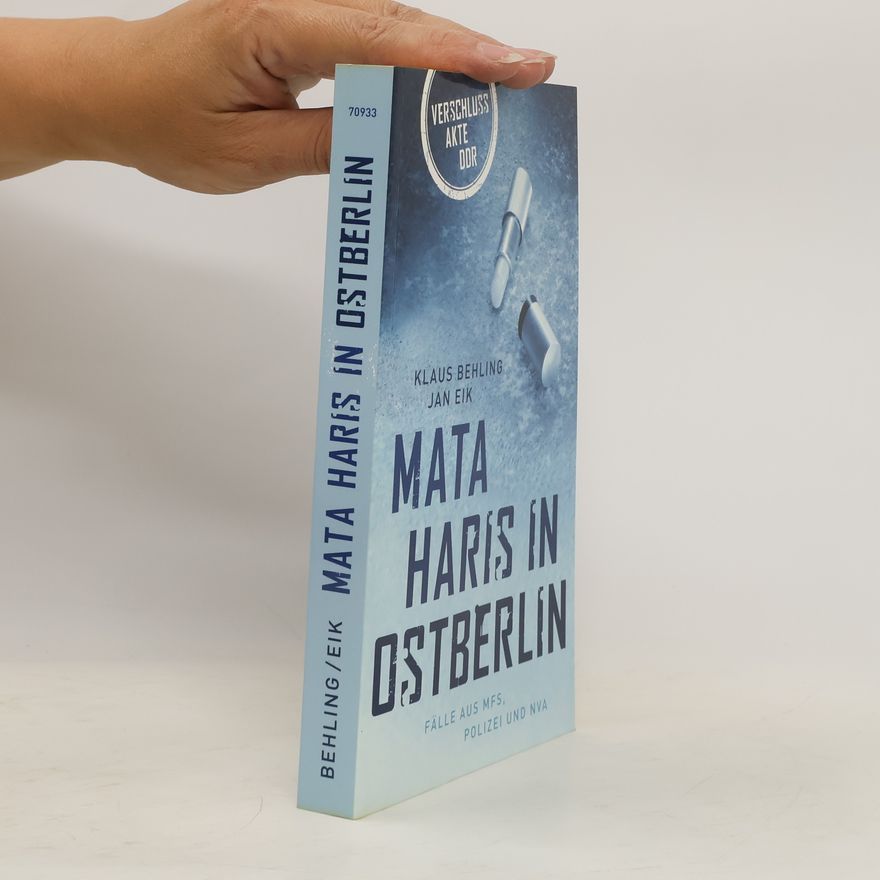 Klaus Behling Mata Haris in Ostberlin