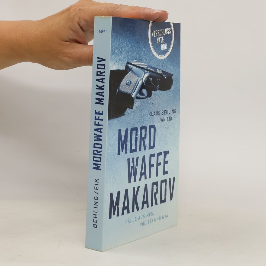 Klaus Behling Mordwaffe Makarov