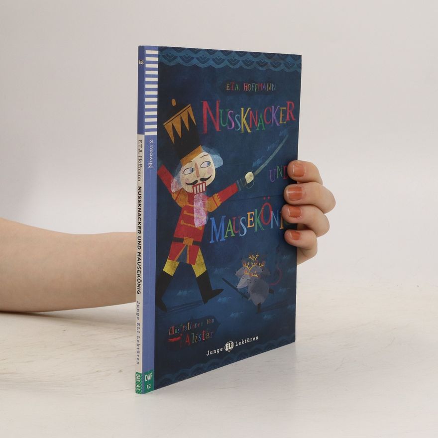 E. T. A. Hoffmann Nussknacker und Mausekönig