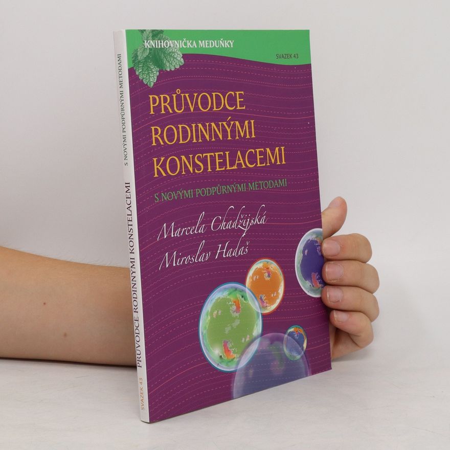 Miroslav Hadaš Průvodce rodinnými konstelacemi s novými podpůrnými metodami
