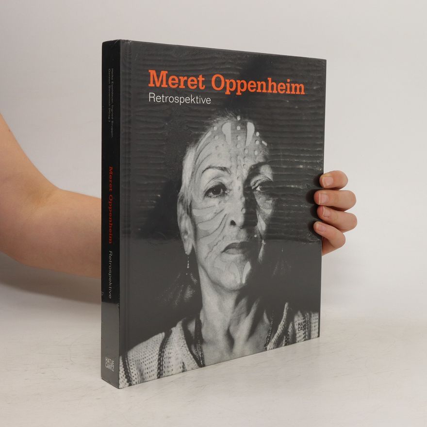 Autorenkollektiv Meret Oppenheim. Retrospective