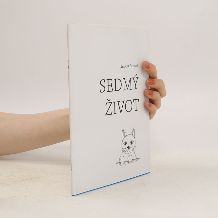 Hedvika Bártová Sedmý život