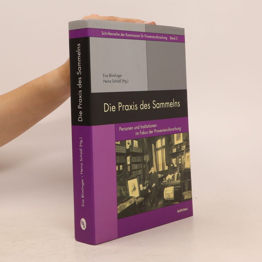 Eva Blimlinger Die Praxis des Sammelns