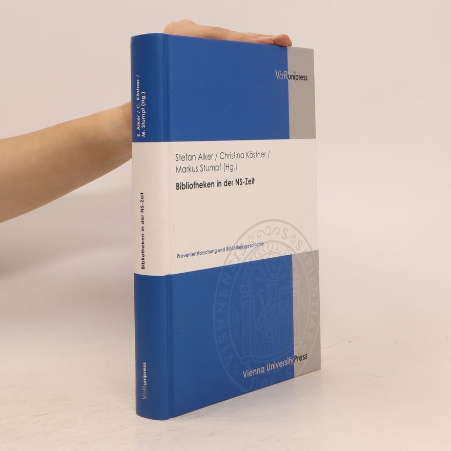 Stefan Alker Bibliotheken in der NS-Zeit