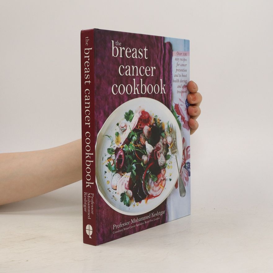 Prof. Mohammed Keshtgar The Breast Cancer Cookbook