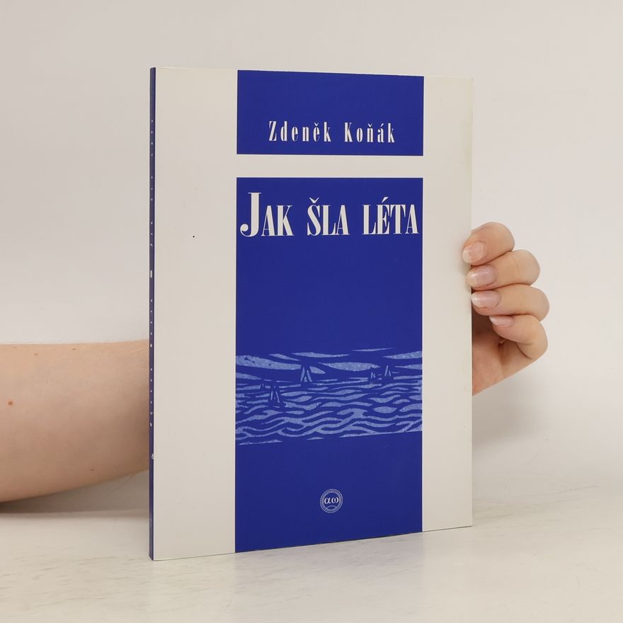 Zdeněk Koňák Jak šla léta