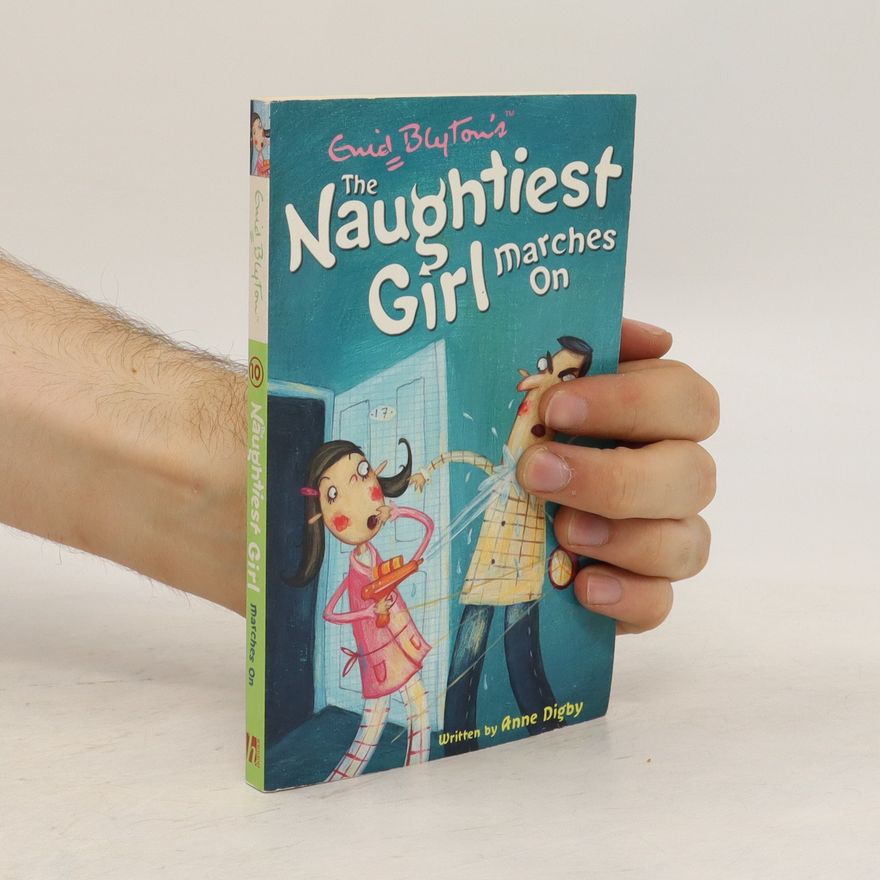 Anne Digby The Naughtiest Girl Marches on