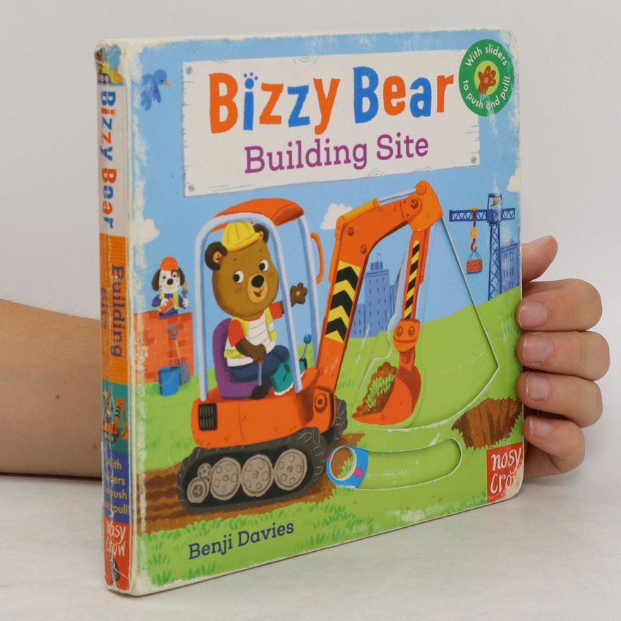 Benji Davies Bizzy Bear. Building Site