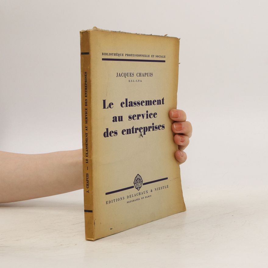 Jacques Chapuis Le classement au service des entreprises