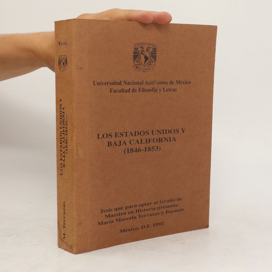 Autorenkollektiv Los Estados Unidos y Baja California (1846-1853)