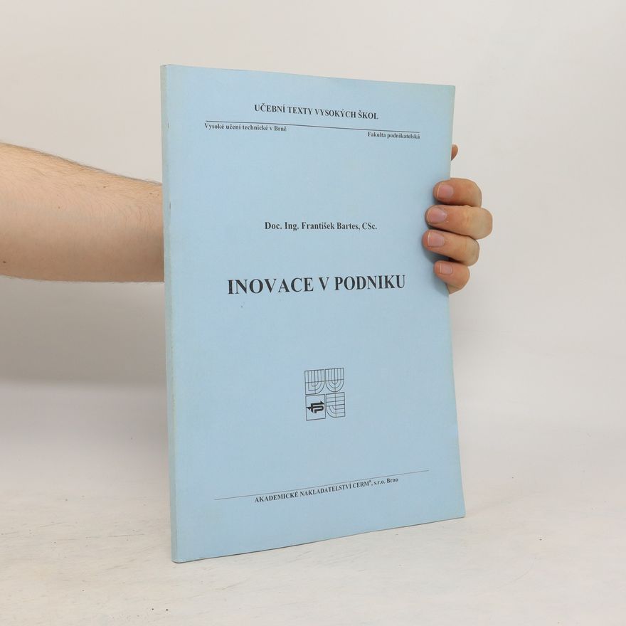 František Bartes Inovace v podniku