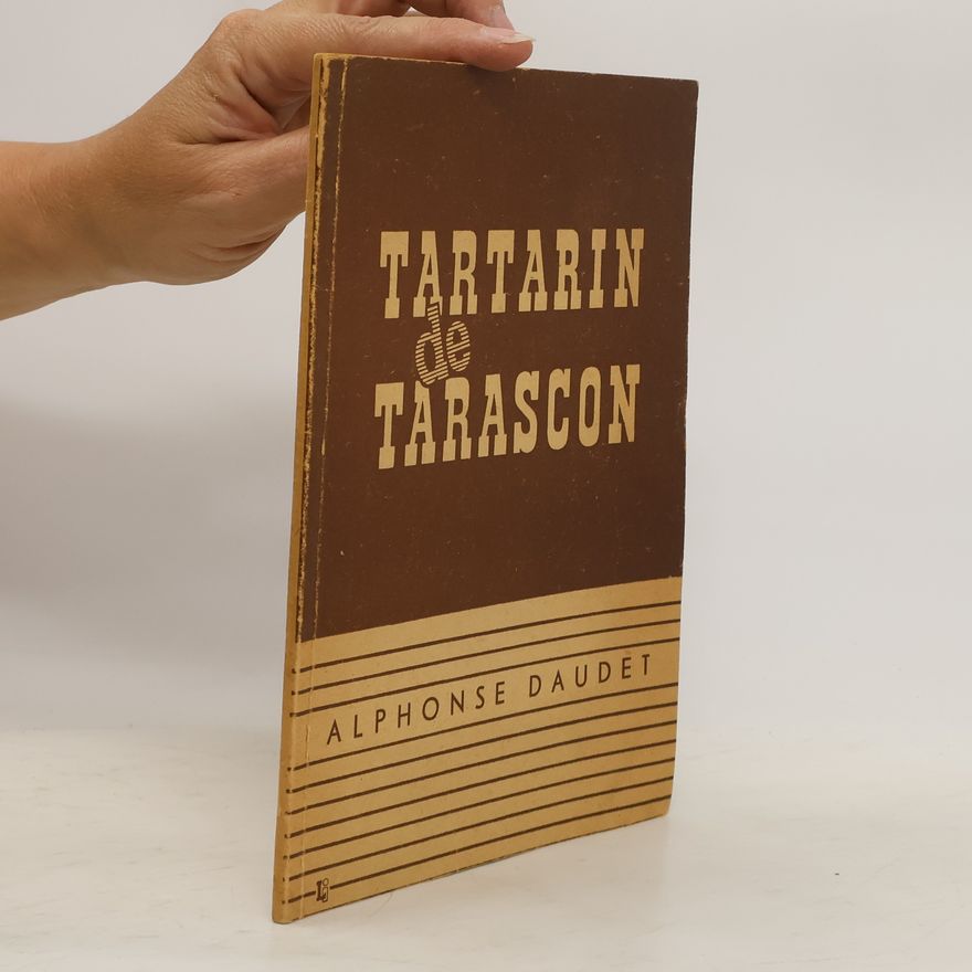 Alphonse Daudet Tartarin de Tarascon
