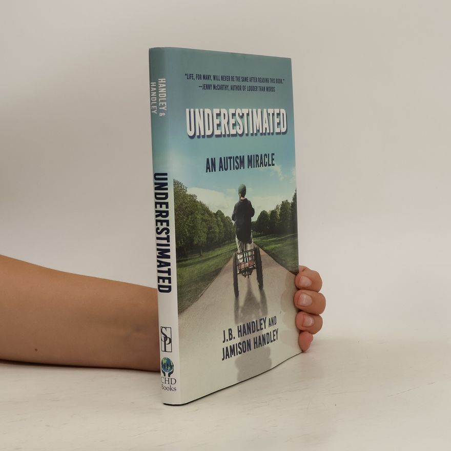 Jamison Handley Underestimated. An Autism Miracle