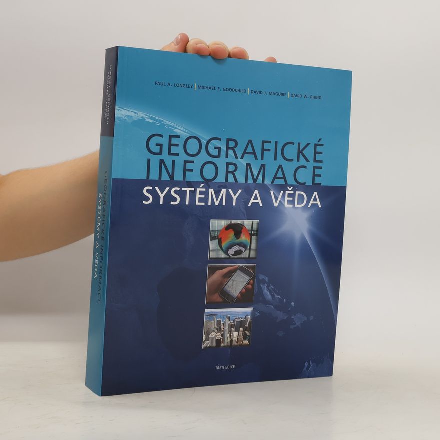 David J. Maguire Geografické informace. Systémy a věda