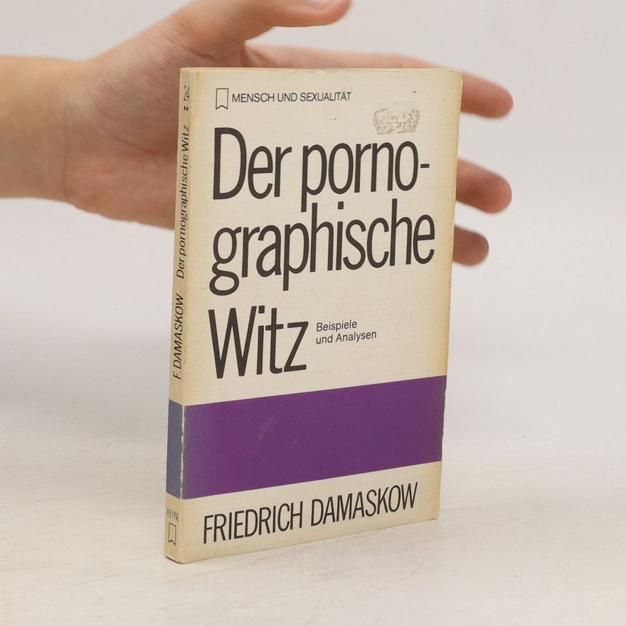 Friedrich Damaskow Der pornographische Witz