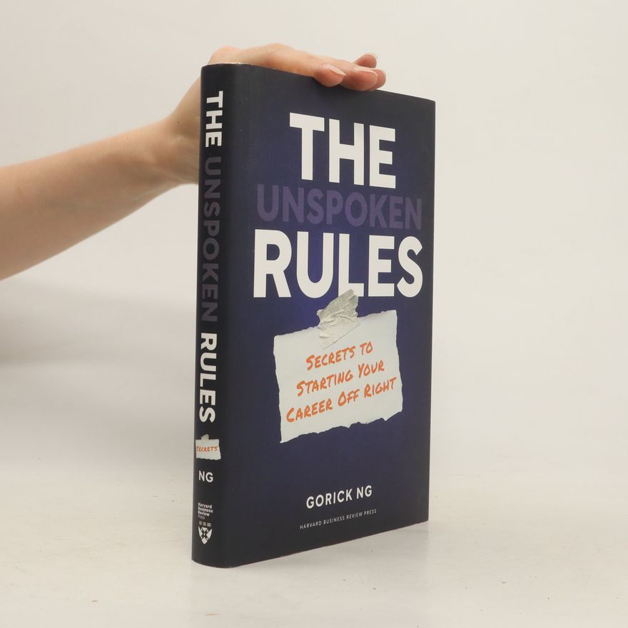 Gorick Ng The Unspoken Rules