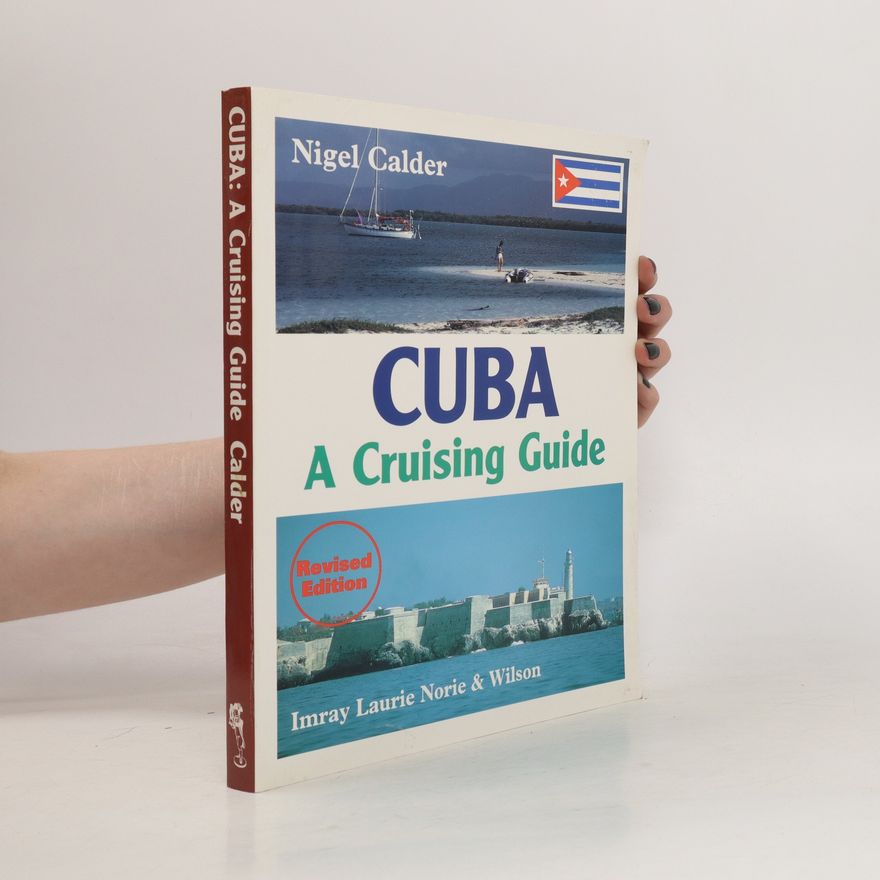 Nigel Calder Cuba. A Cruising Guide