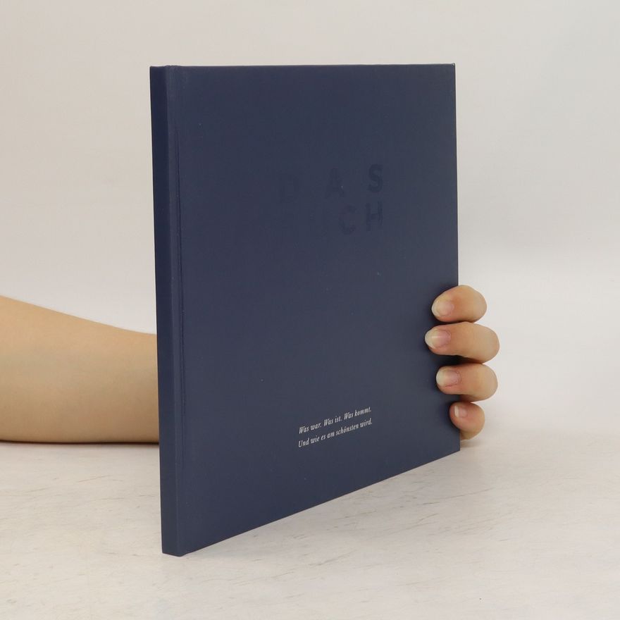 Autorenkollektiv Das Buch. Was war. Was ist. Was kommt. Und wie es am schönsten wird.