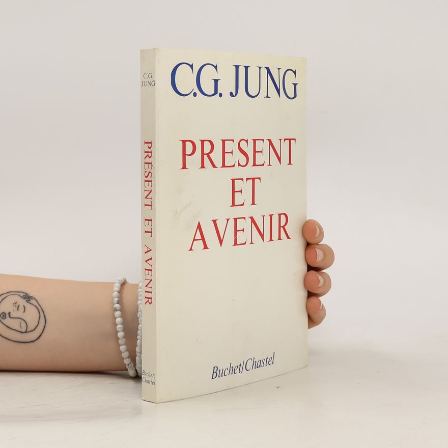 Carl Gustav Jung Present et avenir