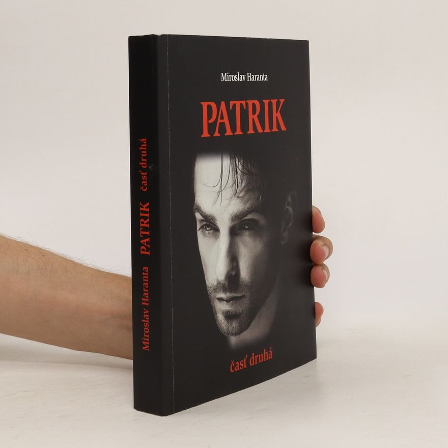 Miroslav Haranta Patrik (časť druhá)