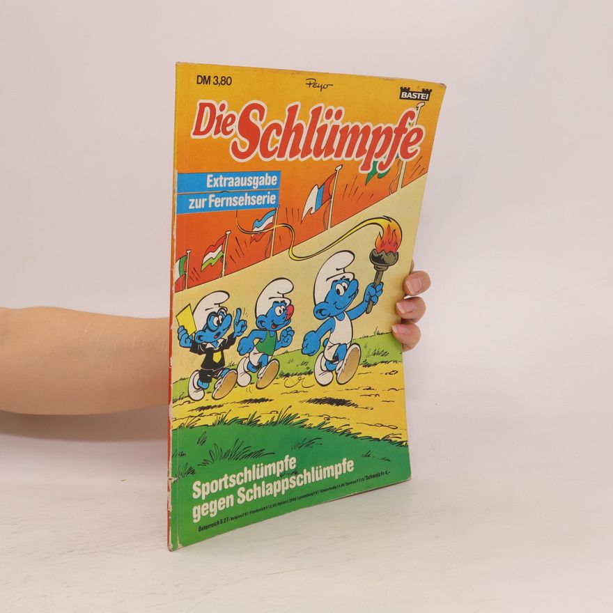 Autorenkollektiv Die Schlümpfe. Sportschlümpfe gegen Schlappschlümpfe