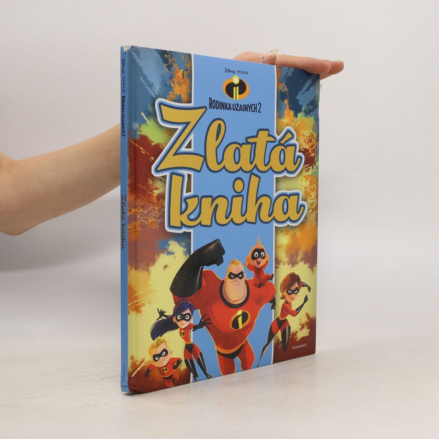 Bill Scollon Rodinka Úžasných 2 Zlatá kniha