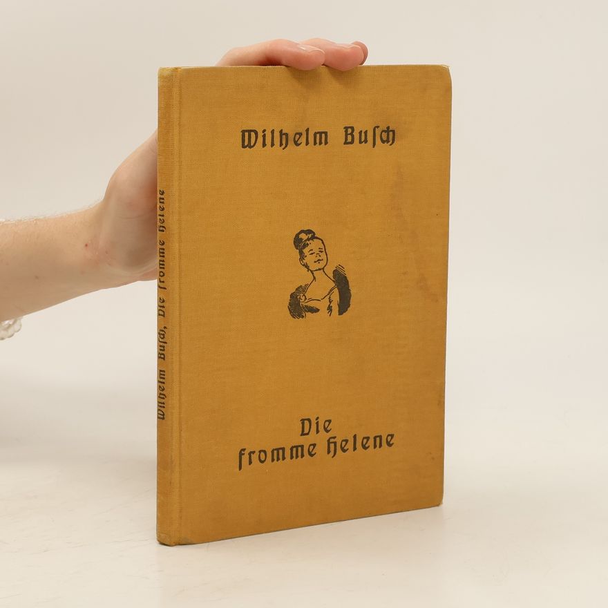 Wilhelm Busch Die Sromme Helene
