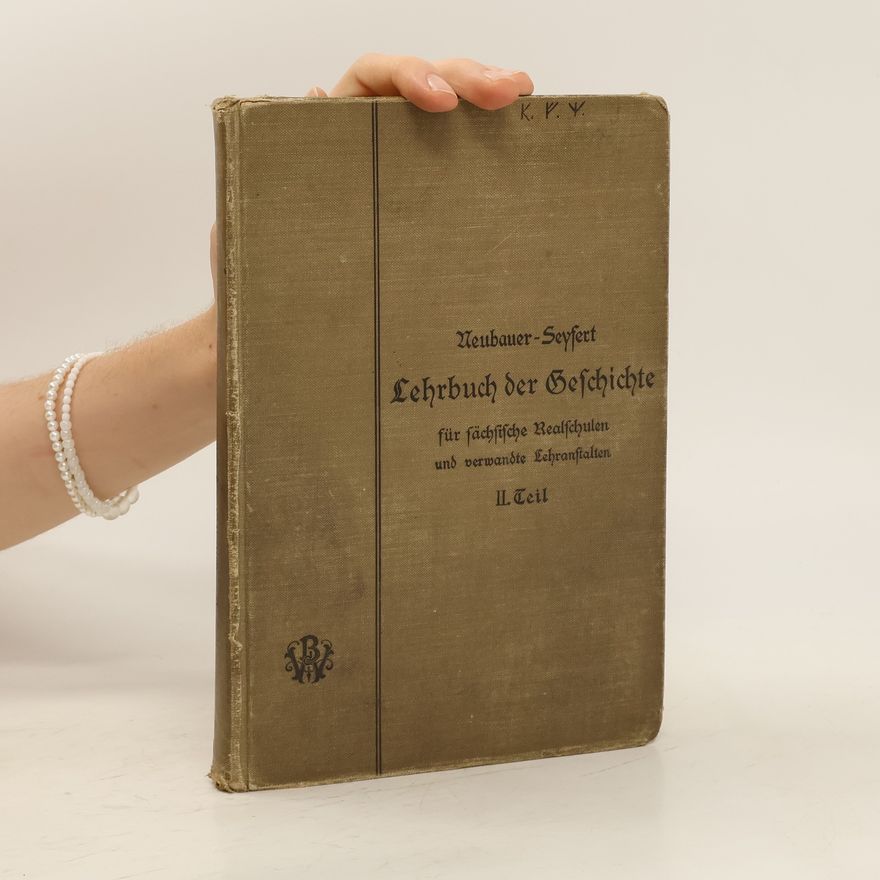 Dr. Friedrich Neubauer Lehrbuch der Geschicht II Teil